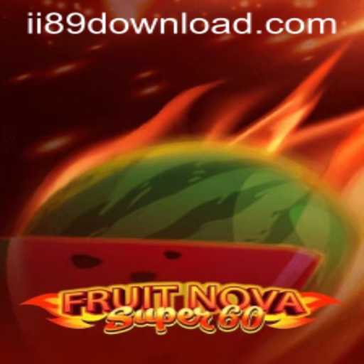 Exploring FruitNovaSuper60: A Thrilling Journey with ii89.com PH